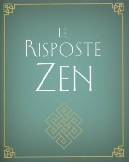 Le Risposte Zen — Libro - 1