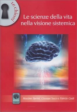 Le Scienze della Vita nella Visione Sistemica — Libro - 1