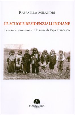 Le Scuole Residenziali Indiane — Libro - 1