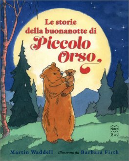 Le Storie della Buonanotte di Piccolo Orso — Libro - 1
