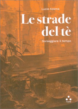 Le Strade del Tè — Libro - 1
