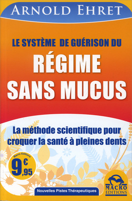 Le Systeme de Guerison du Regime Sans Mucus  — Livre - 1