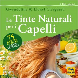 Le Tinte Naturali per i Capelli — Libro - 1