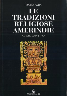 Le Tradizioni Religiose Amerindie — Libro - 1