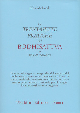Le Trentasette Pratiche del Bodhisattva — Libro - 1