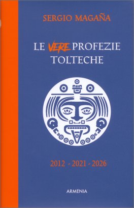 Le Vere Profezie Tolteche — Libro - 1
