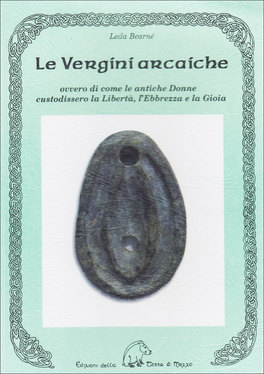 Le Vergini Arcaiche  — Libro - 1