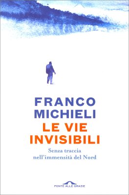 Le Vie Invisibili — Libro - 1