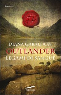 Legami Di Sangue. Outlander - 1