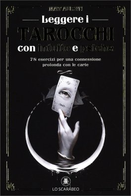 Leggere i Tarocchi con Intuito e Psiche — Libro - 1