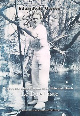 Leggere Simbolicamente Edward Bach - Le Due Liste — Libro - 1