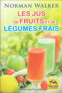 Les Jus De Fruits Et De Légumes Frais — Livre - 1