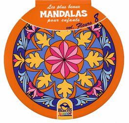 Les Plus Beaux Mandalas pour les Enfants - Vol.8 - Fleurs  — Livre - 1