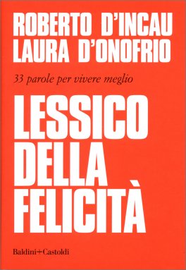 Lessico della Felicità — Libro - 1