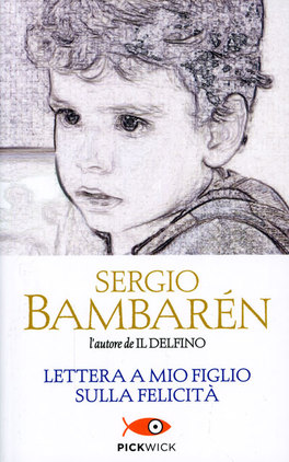 Lettera a Mio Figlio sulla Felicità  — Libro - 1