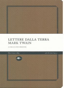 LETTERE DALLA TERRA
di Mark Twain

