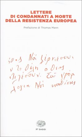 Lettere di Condannati a Morte della Resistenza Europea — Libro - 1
