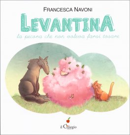 Levantina - La Pecora che non Voleva Farsi Tosare — Libro - 1