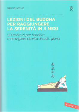 Lezioni del Buddha per Raggiungere la Serenità in 3 Mesi