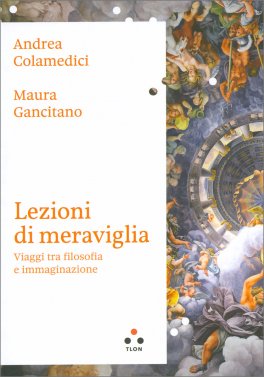 Lezioni di Meraviglia — Libro - 1
