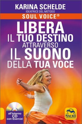 Libera il Tuo Destino Attraverso il Suono della Tua Voce — Libro - 1
