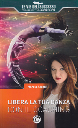 Libera la tua Danza con il Coaching — Libro - 1