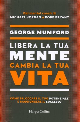 Libera la Tua Mente Cambia la Tua Vita — Libro - 1
