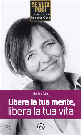 Libera la Tua Mente, Libera la Tua Vita — Libro - 1