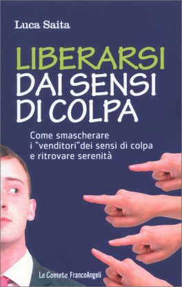 Liberarsi dai Sensi di Colpa — Libro - 1