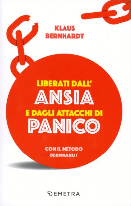Liberati dall' Ansia e dagli Attacchi di Panico — Libro - 1