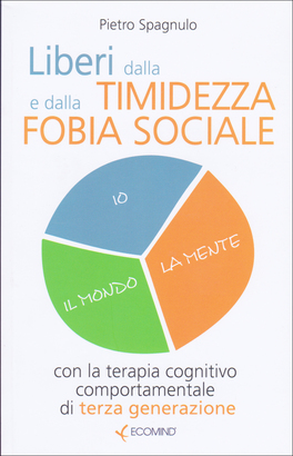 Liberi dalla Timidezza e dalla Fobia Sociale — Libro - 1