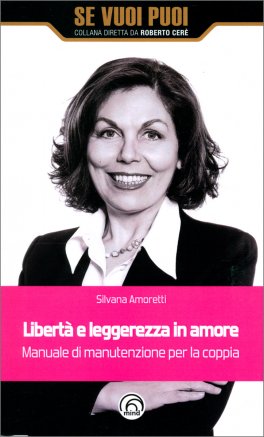 Libertà e Leggerezza in Amore — Libro - 1