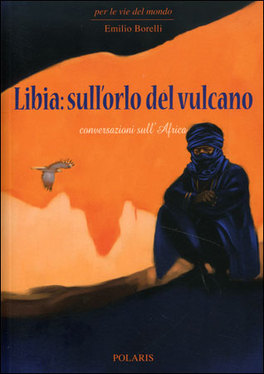 Libia: sull'Orlo del Vulcano — Libro - 1