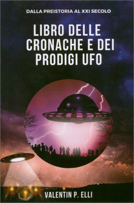 Libro delle Cronache e dei Prodigi UFO — Libro - 1