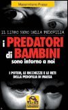 I Predatori di Bambini Sono Intorno a Noi