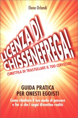 Licenza di Chissenefrega! — Libro - 1
