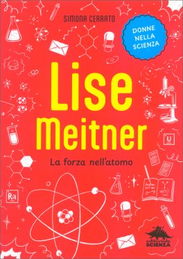 Lise Meitner -  La Forza nell’Atomo — Libro - 1