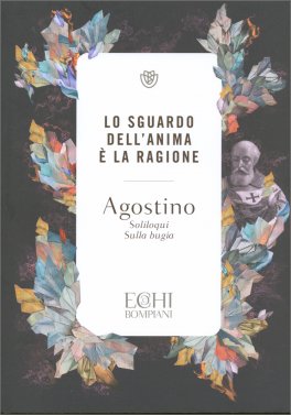 Lo Sguardo dell'Anima È la Ragione — Libro - 1