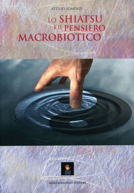 Lo Shiatsu e il Pensiero Macrobiotico — Libro - 1