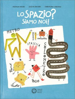 Lo Spazio? Siamo Noi! — Libro - 1