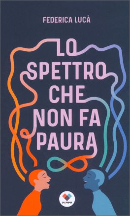 Lo Spettro che Non Fa Paura — Libro - 1