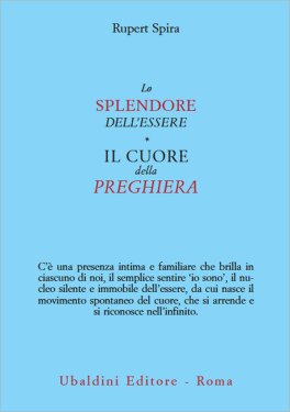 Lo Splendore dell'Essere - Il Cuore della Preghiera — Libro - 1