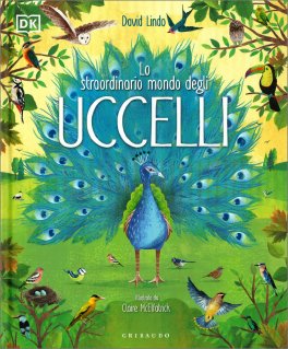 Lo Straordinario Mondo degli Uccelli — Libro - 1