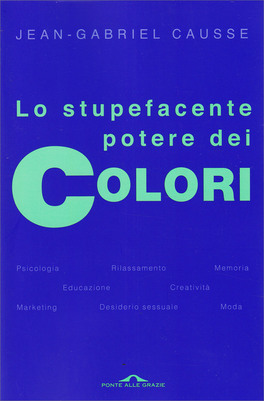 Lo Stupefacente Potere dei Colori — Libro - 1