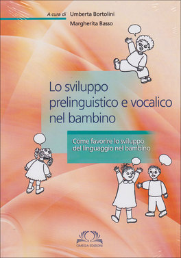 Lo Sviluppo Prelinguistico e Vocalico nel Bambino  — Libro - 1