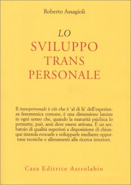 LO SVILUPPO TRANSPERSONALE
di Roberto Assagioli

