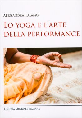 Lo Yoga e l'Arte della Performance — Libro - 1