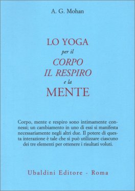 Lo Yoga per il Corpo, il Respiroe la Mente — Libro - 1