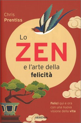 Lo Zen e l'Arte della Felicità — Libro - 1