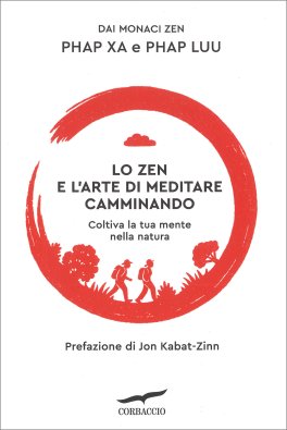 Lo Zen e l'Arte di Meditare Camminando — Libro - 1